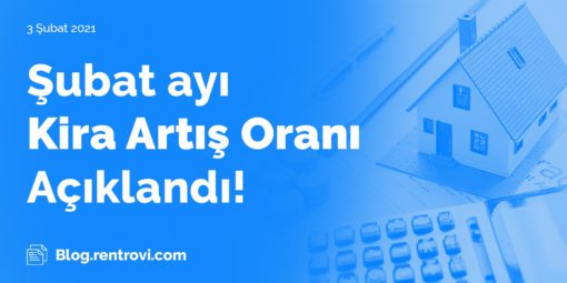 kira artış oranı şubat 2021