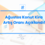 Ağustos Kira Artış Oranı